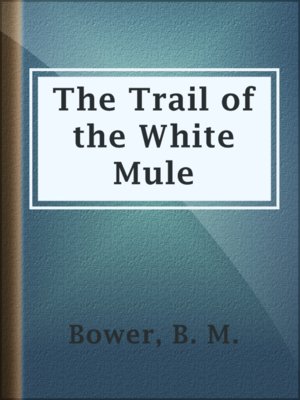 cover image of The Trail of the White Mule